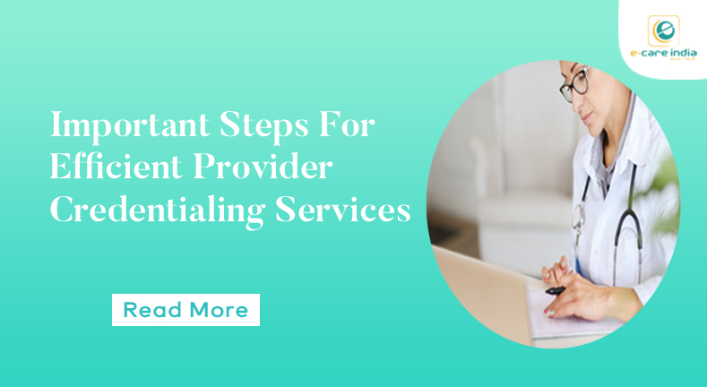 Important-Steps-For-Efficient-Provider-Credentialing-Services