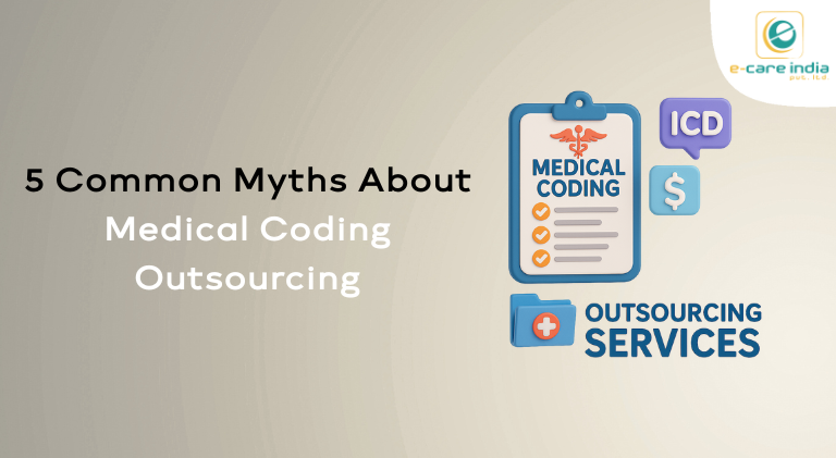 5 Common Myths About Medical Coding Outsourcing
