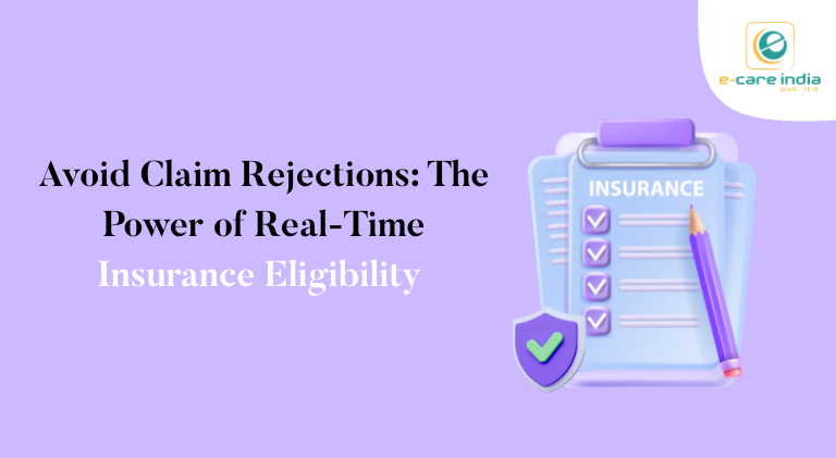 Avoid Claim Rejactions The Power of Real Time Insurance Eligibility