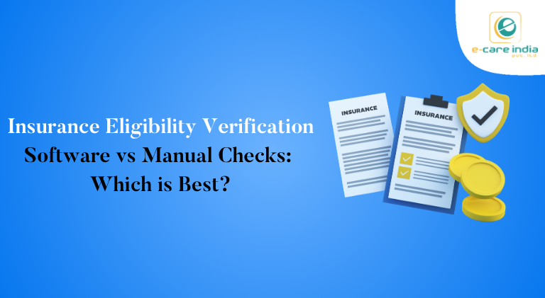 Insurance Eligibility Verification Software vs Manual Checks Which is Best